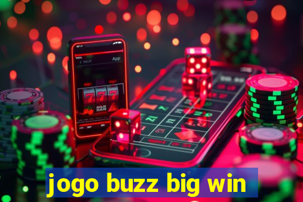 jogo buzz big win